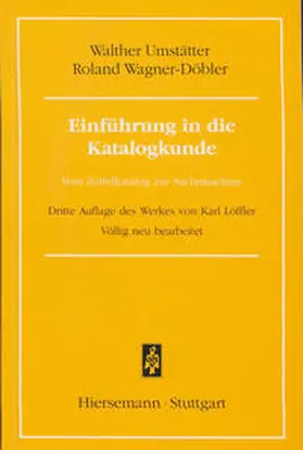 Umstätter / Wagner-Döbler |  Einführung in die Katalogkunde | Buch |  Sack Fachmedien