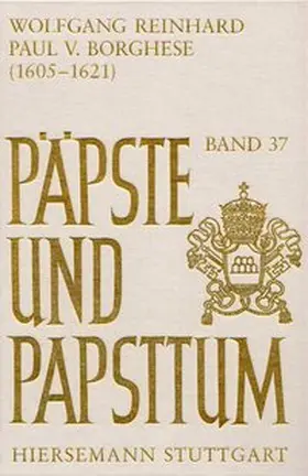 Reinhard |  Paul V. Borghese (1605-1621) | Buch |  Sack Fachmedien
