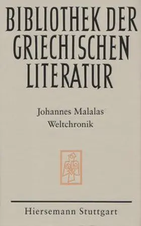 Malalas |  Weltchronik | Buch |  Sack Fachmedien