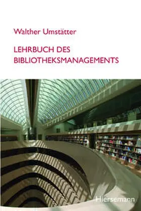 Umstätter |  Lehrbuch des Bibliotheksmanagements | Buch |  Sack Fachmedien