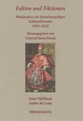 Rösch |  Fakten und Fiktionen. Werklexikon deutschsprachiger Schlüsselliteratur 1900 - 2010 | Buch |  Sack Fachmedien