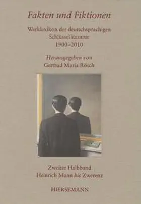 Rösch |  Fakten und Fiktionen. Werklexikon deutschsprachiger Schlüsselliteratur 1900 - 2010 | Buch |  Sack Fachmedien