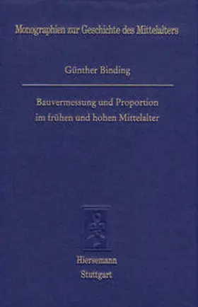 Binding |  Bauvermessung und Proportionen im frühen und hohen Mittelalter | Buch |  Sack Fachmedien