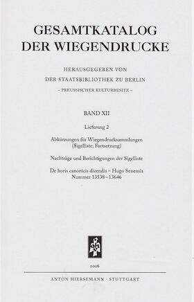 Gesamtkatalog der Wiegendrucke | Buch | 978-3-7772-1607-2 | sack.de