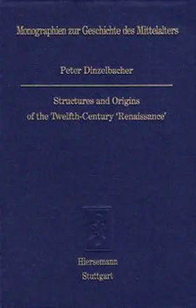Dinzelbacher |  Structures and Origins of the Twelfth-Century 'Renaissance' | Buch |  Sack Fachmedien
