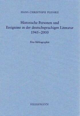 Pleßke | Historische Personen und Ereignisse in der deutschsprachigen Literatur 1945–2000 | Buch | 978-3-7772-1715-4 | sack.de