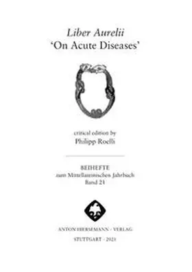 Roelli |  Liber Aurelii ‘On Acute Diseases’ | Buch |  Sack Fachmedien