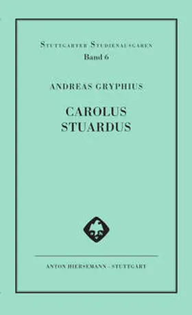 Gryphius / Bach / Sebastian |  Carolus Stuardus | Buch |  Sack Fachmedien
