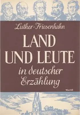 Luther / Friesenhahn |  Land und Leute in deutscher Erzählung | Buch |  Sack Fachmedien