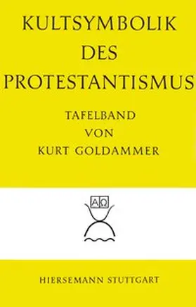 Goldammer |  Kultsymbolik des Protestantismus | Buch |  Sack Fachmedien