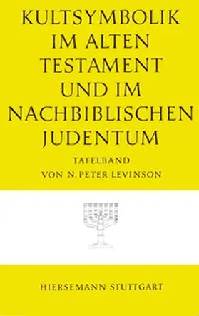Levinson |  Die Kultsymbolik im Alten Testament und im nachbiblischen Judentum | Buch |  Sack Fachmedien