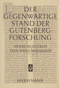 Widmann |  Der gegenwärtige Stand der Gutenberg-Forschung | Buch |  Sack Fachmedien
