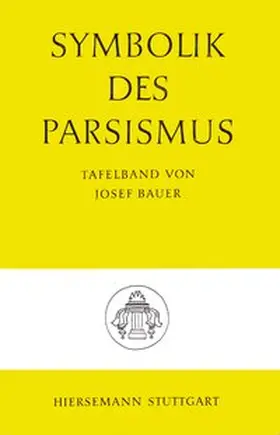 Bauer |  Symbolik des Parsismus | Buch |  Sack Fachmedien