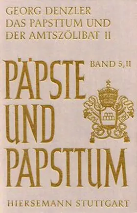 Denzler |  Das Papsttum und der Amtszölibat | Buch |  Sack Fachmedien