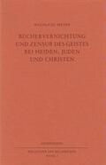 Speyer |  Büchervernichtung und Zensur des Geistes bei Heiden, Juden und Christen | Buch |  Sack Fachmedien