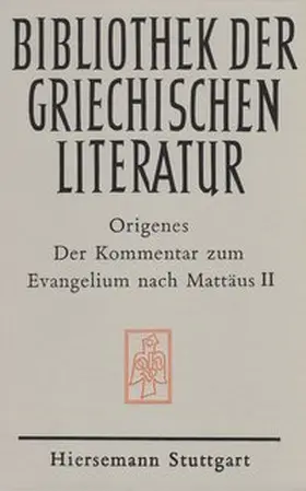 Origenes |  Der Kommentar zum Evangelium nach Mattäus | Buch |  Sack Fachmedien