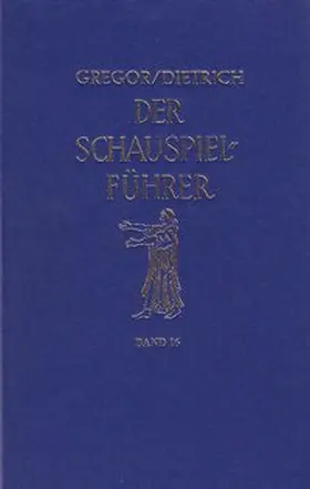 Greisenegger |  Der Schauspielführer. Der Inhalt der wichtigsten Theaterstücke aus aller Welt | Buch |  Sack Fachmedien