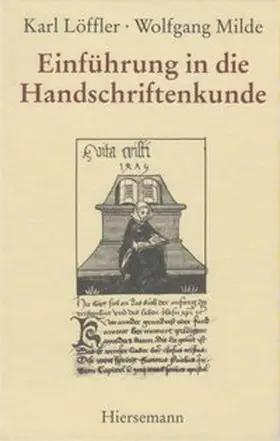 Löffler / Milde |  Einführung in die Handschriftenkunde | Buch |  Sack Fachmedien