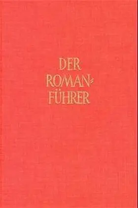 Gräf / Olbrich / Beer |  Der Romanführer. Der Inhalt der Romane und Novellen der Weltliteratur | Buch |  Sack Fachmedien