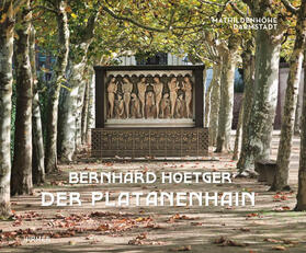 Beil / Gutbrod | Bernhard Hoetger - Der Platanenhain | Buch | 978-3-7774-2026-4 | sack.de