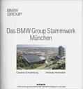 Hemmerle / Schulenburg |  Das BMW Group Stammwerk München | eBook | Sack Fachmedien