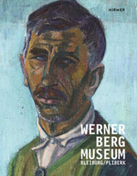 Berg |  Werner Berg Museum Bleiburg / Pliberk | Buch |  Sack Fachmedien