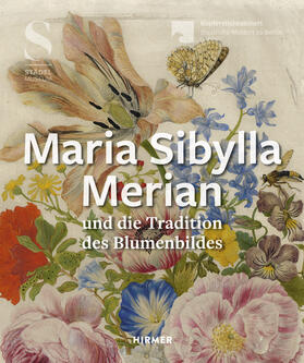 Sonnabend / Roth | Maria Sibylla Merian und die Tradition des Blumenbildes | Buch | 978-3-7774-2787-4 | sack.de