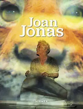 Lorz / Lissoni |  Joan Jonas | Buch |  Sack Fachmedien
