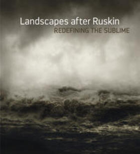 Landscapes After Ruskin | Buch | 978-3-7774-2989-2 | sack.de