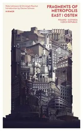 Lehmann / Rauhut |  Fragments of Metropolis - East | Osten | Buch |  Sack Fachmedien