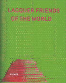 Frick / Kromp | Lacquer Friends of the World | Buch | sack.de