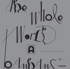 de Anda Alanís / Fernández / Friedewald | The Whole World a Bauhaus | Buch | 978-3-7774-3417-9 | sack.de