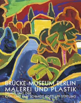  Brücke-Museum Berlin: Malerei und Plastik | Buch |  Sack Fachmedien