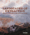 Fahlman |  Landscapes of Extraction | Buch |  Sack Fachmedien