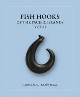 Blau / Maaz |  Fish Hooks of the Pacific Islands Vol II | Buch |  Sack Fachmedien