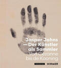 Haldemann / Basel / Helfenstein |  Jasper Johns - Der Künstler als Sammler | Buch |  Sack Fachmedien