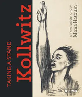 Bielefeld / Kunsthaus Zürich / Kollwitz |  Taking a Stand: Käthe Kollwitz | Buch |  Sack Fachmedien