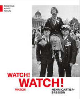 Baumstark / Pohlmann | Watch! Watch! Watch! Henri Cartier-Bresson | Buch | 978-3-7774-4347-8 | sack.de
