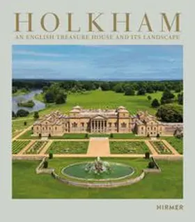 Angelicoussis / Schmidt |  Holkham - An English Treasure House and Its Landscape | Buch |  Sack Fachmedien