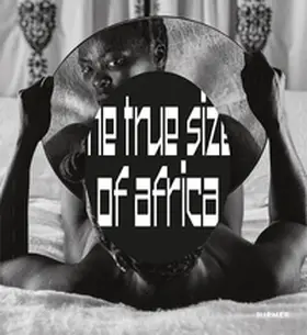 Beil / Messling / Solte-Gresser |  The True Size of Africa | Buch |  Sack Fachmedien