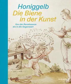 Henning |  Honiggelb - Die Biene in der Kunst. Von der Renaissance bis in die Gegenwart | Buch |  Sack Fachmedien