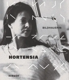  Hortensia - Bildhauerin | Buch |  Sack Fachmedien