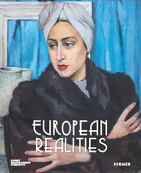 Richter / Thurmes |  European Realities - European Realism Movements of the 1920s and 1930s | Buch |  Sack Fachmedien