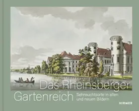  Das Rheinsberger Gartenreich | Buch |  Sack Fachmedien