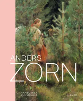 Bertsch / Satrústegui |  Anders Zorn - Schwedens Superstar | Buch |  Sack Fachmedien