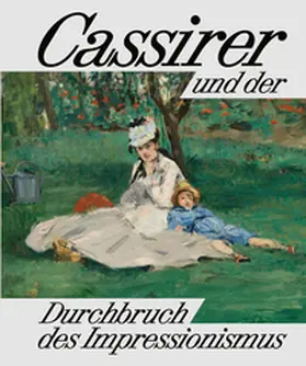 Hüsch / Klinger (geb. Hein) / Lietzmann |  Cassirer und der Durchbruch des Impressionismus | Buch |  Sack Fachmedien