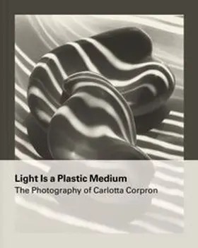 Johnson |  Light Is a Plastic Medium: The Photography of Carlotta Corpron | Buch |  Sack Fachmedien