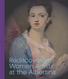 Gleis / Hövelmann / Dutz |  Rediscovered! Women Artists at the Albertina | Buch |  Sack Fachmedien