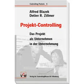 Blazek / Pascher / Ropers |  Management und Controlling von Projekten | Buch |  Sack Fachmedien