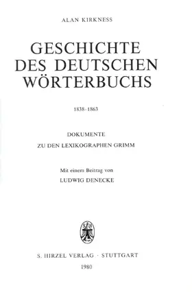 Kirkness |  Geschichte des Deutschen Wörterbuchs 1838–1863 | Buch |  Sack Fachmedien